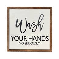 Wash Your Hands No Seriously Wall Art - Kate's Candles Co.